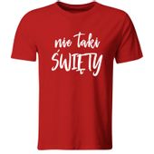 KOSZULKA NIE TAKI ŚWIĘTY. ŚMIESZNE KOSZULKI, CZERWONA, ROZ. M