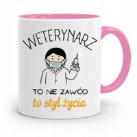 Kubek Różowy Weterynarza Weterynarz To Styl Życia Z Nadrukiem Ze Zdjęciem