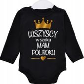 Body dł rękaw Wszyscy w szoku mam pół roku r. 74