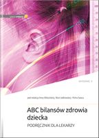 ABC bilansów zdrowia dziecka. Wydanie II