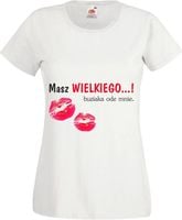 Koszulka PREZENT masz WIELKIEGO całusa urodziny