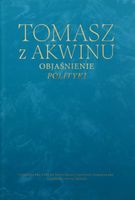 Objaśnienie Polityki Tomasz z Akwinu