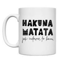 KUBEK "HAKUNA MATATA" Wzór - Klasyczny 330 ml