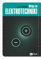 WSTĘP DO ELEKTROTECHNIKI SŁAWOMIR CIEŚLIK