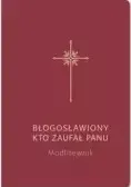Błogosławiony, Kto Zaufał Panu. Modlitewnik, Bordowy