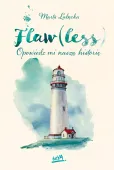 Flaw(less). Opowiedz mi naszą historię