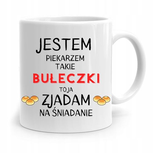 Kubek Prezent Dla Piekarza Zjadam Na Śniadanie Z Nadrukiem Ze Zdjęciem na Arena.pl
