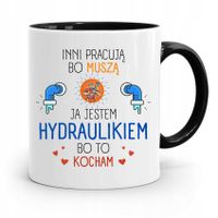 Kubek Czarny Prezent Dla Hydraulika Inni Pracują Z Nadrukiem Ze Zdjęciem