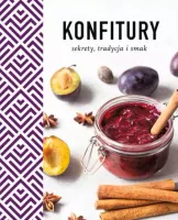 Konfitury. Sekrety, tradycja i smak
