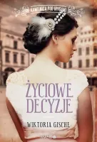 Kamienica pod Irysami. Tom 3. Życiowe decyzje