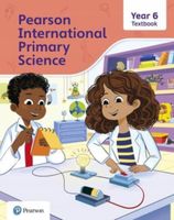 Pearson International Primary Science Textbook Year 6 Butcher Lesley