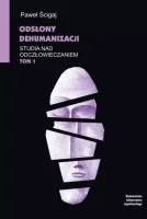 Studia nad odczłowieczaniem T.1