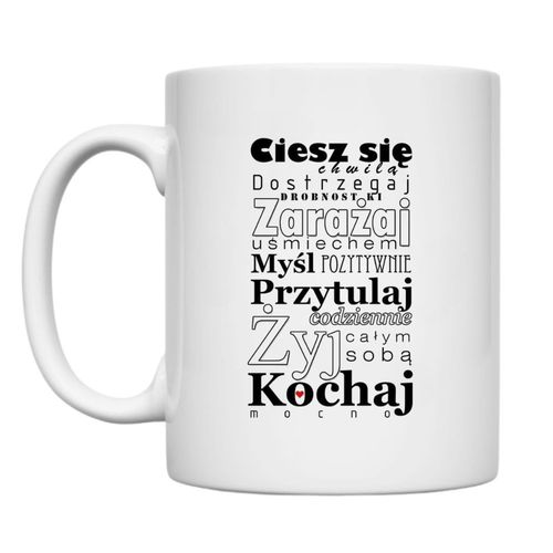 KUBEK „CIESZ SIĘ CHWILĄ" Wzór - Klasyczny 330 ml na Arena.pl