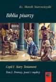 Biblia pisarzy, cz. I: Stary Testament, t. 3: Prorocy, poeci i mędrcy