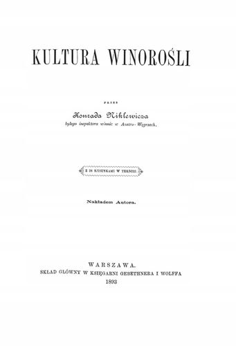Kultura winorośli Konrad Niklewicz reprint 1893 na Arena.pl