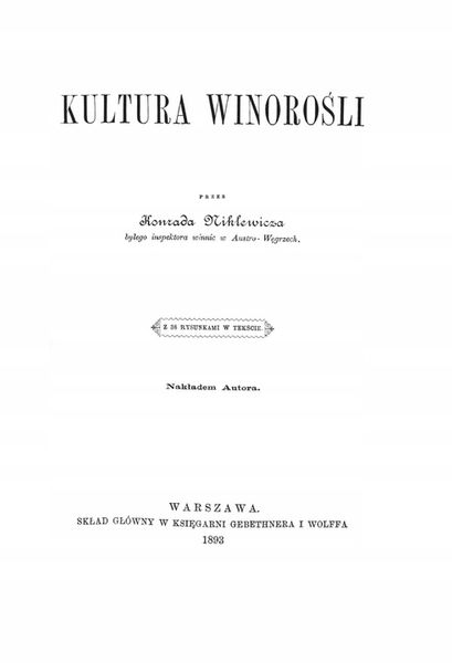 Kultura winorośli Konrad Niklewicz reprint 1893 zdjęcie 6