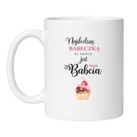KUBEK „NAJSŁODSZĄ BABECZKĄ NA ŚWIECIE JEST MOJA BABCIA”