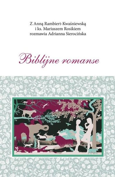 Biblijne romanse praca zbiorowa zdjęcie 1
