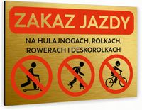 Tabliczka znak informacyjny 30x20 Złota ZAKAZ JAZDY Aluminiowa NADRUK UV