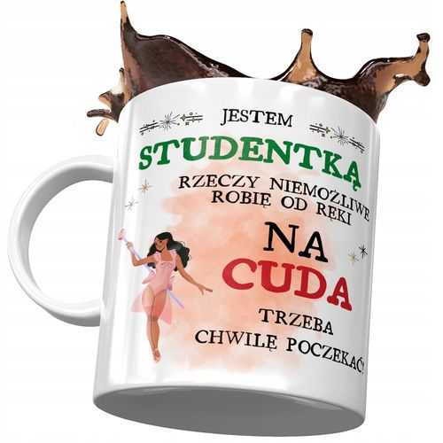 Kubek Dla Studentki Na Cuda Trzeba Poczekać Z Nadrukiem Ze Zdjęciem na Arena.pl