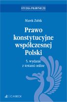 PRAWO KONSTYTUCYJNE WSPÓŁCZESNEJ POLSKI Z TESTAMI ONLINE MAREK ZUBIK