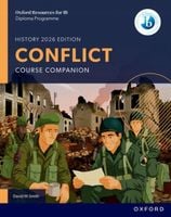 Oxford Resources for IB DP History. Conflict. Course Book