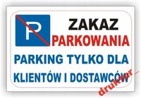Tablica PARKING TYLKO DLA KLIENTÓW ZAKAZ PARKOWANI