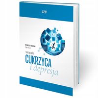 CUKRZYCA I DEPRESJA MONOGRAFIA AGATA SZULC