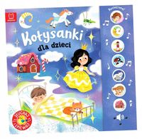 KOŁYSANKI DLA DZIECI. SŁUCHAJ I ŚPIEWAJ! ANNA PODGÓRSKA