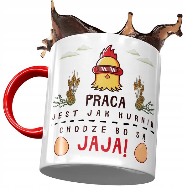 Kubek Czerwony Śmieszny Praca Jest Jak Kurnik Z Nadrukiem Ze Zdjęciem zdjęcie 1
