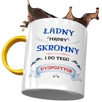Kubek Żółty Dla Dyspozytora Ładny Mądry Skromny Z Nadrukiem Ze Zdjęciem