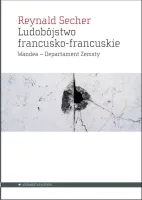 Ludobójstwo francusko-francuskie. Wandea Departament Zemsty