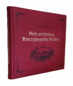 PERŁY ARCHITEKTURY RZECZYPOSPOLITEJ POLSKIEJ NAPOLEON ORDA