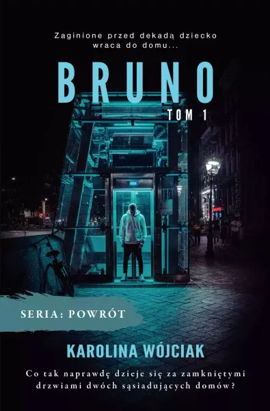 Bruno. Powrót. Tom 1 zdjęcie 1