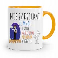Dla Kelnera Kubek Żółty Nie Zadzieraj Ze Mną Z Nadrukiem Ze Zdjęciem
