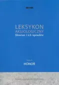 Leksykon aksjologiczny Słowian i ich sąsiadów. Tom 5: Honor