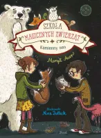 Szkoła magicznych zwierząt. Kamienny sen