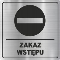 TABLICZKA piktogram nierdzewna grawer ZAKAZ WSTĘPU
