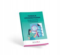 Fundacje i stowarzyszenia - zasady tworzenia i... - Kusion Mariusz