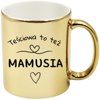 KUBEK ZŁOTY PREMIUM Z NADRUKIEM DLA MAMY TEŚCIOWEJ PREZENT DZIEŃ MATKI