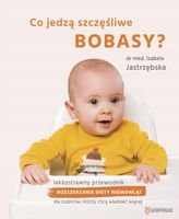 CO JEDZĄ SZCZĘŚLIWE BOBASY? IZABELA JASTRZĘBSKA