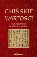 Chińskie wartości. Tradycyjna kultura...