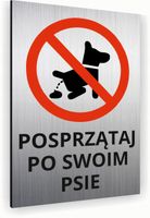 Tabliczka znak informacyjny 30x20 POSPRZĄTAJ PO PSIE Dibond SREBRNA