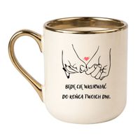 KUBEK "BĘDĘ CIĘ WKURWIAĆ DO KOŃCA TWOICH DNI" Wzór - Elegant Kremowo-Złoty 330 ml