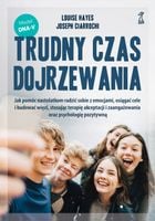 Trudny czas dojrzewania Jak pomóc nastolatkom...