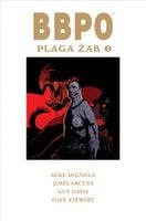 Plaga Żab. Bbpo. Tom 3. Mike Mignola