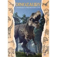 dinozaury i zwierzęta prehistoryczne twarda oprawa