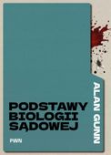 Podstawy biologii sądowej Alan Gunn