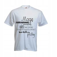Koszulka T-SHIRT napis MOGĘ ZAAKCEPTOWAĆ PORAŻKĘ