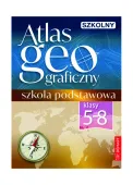 Szkolny atlas geograficzny. Klasy 5-8. Szkoła podstawowa